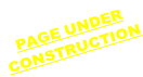 PAGE UNDER  CONSTRUCTION